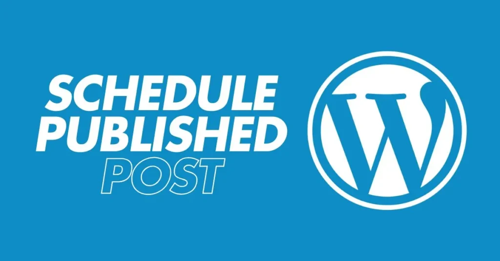 Schedule and Already Published Post in Wordpress